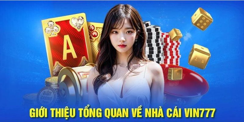 Giới Thiệu VIN777 - Nơi Bùng Cháy Khát Vọng Cá Cược Của Bạn